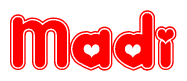 The image is a red and white graphic with the word Madi written in a decorative script. Each letter in  is contained within its own outlined bubble-like shape. Inside each letter, there is a white heart symbol.