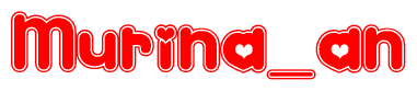 The image displays the word Murina an written in a stylized red font with hearts inside the letters.