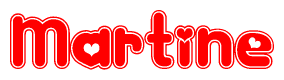   The image is a red and white graphic with the word Martine written in a decorative script. Each letter in  is contained within its own outlined bubble-like shape. Inside each letter, there is a white heart symbol. 