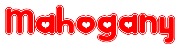 The image is a red and white graphic with the word Mahogany written in a decorative script. Each letter in  is contained within its own outlined bubble-like shape. Inside each letter, there is a white heart symbol.