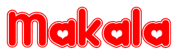 The image is a red and white graphic with the word Makala written in a decorative script. Each letter in  is contained within its own outlined bubble-like shape. Inside each letter, there is a white heart symbol.