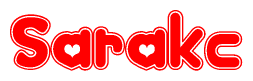 The image is a red and white graphic with the word Sarakc written in a decorative script. Each letter in  is contained within its own outlined bubble-like shape. Inside each letter, there is a white heart symbol.