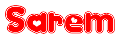 The image is a red and white graphic with the word Sarem written in a decorative script. Each letter in  is contained within its own outlined bubble-like shape. Inside each letter, there is a white heart symbol.