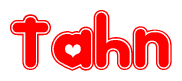 The image is a red and white graphic with the word Tahn written in a decorative script. Each letter in  is contained within its own outlined bubble-like shape. Inside each letter, there is a white heart symbol.