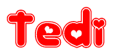   The image is a red and white graphic with the word Tedi written in a decorative script. Each letter in  is contained within its own outlined bubble-like shape. Inside each letter, there is a white heart symbol. 