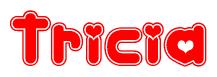 The image is a red and white graphic with the word Tricia written in a decorative script. Each letter in  is contained within its own outlined bubble-like shape. Inside each letter, there is a white heart symbol.