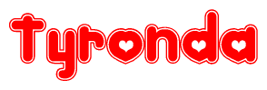 The image is a red and white graphic with the word Tyronda written in a decorative script. Each letter in  is contained within its own outlined bubble-like shape. Inside each letter, there is a white heart symbol.