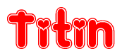 The image displays the word Titin written in a stylized red font with hearts inside the letters.
