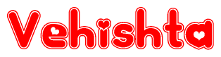 The image displays the word Vehishta written in a stylized red font with hearts inside the letters.