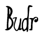 The image contains the word 'Budr' written in a cursive, stylized font.