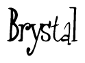 The image is a stylized text or script that reads 'Brystal' in a cursive or calligraphic font.