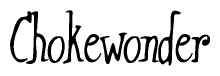 The image contains the word 'Chokewonder' written in a cursive, stylized font.
