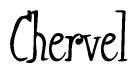 The image is a stylized text or script that reads 'Chervel' in a cursive or calligraphic font.