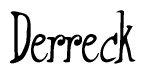 The image is a stylized text or script that reads 'Derreck' in a cursive or calligraphic font.