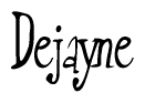   The image is of the word Dejayne stylized in a cursive script. 