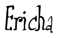 The image is of the word Ericha stylized in a cursive script.