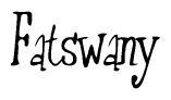 The image is a stylized text or script that reads 'Fatswany' in a cursive or calligraphic font.