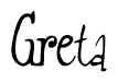 The image is of the word Greta stylized in a cursive script.