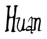 The image is of the word Huan stylized in a cursive script.