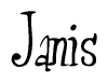 The image contains the word 'Janis' written in a cursive, stylized font.
