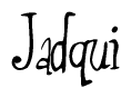 The image is of the word Jadqui stylized in a cursive script.