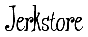 The image is a stylized text or script that reads 'Jerkstore' in a cursive or calligraphic font.