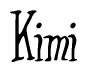 The image is of the word Kimi stylized in a cursive script.