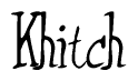 The image is a stylized text or script that reads 'Khitch' in a cursive or calligraphic font.