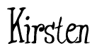 The image is a stylized text or script that reads 'Kirsten' in a cursive or calligraphic font.