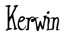 The image is a stylized text or script that reads 'Kerwin' in a cursive or calligraphic font.