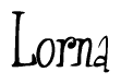 The image is of the word Lorna stylized in a cursive script.