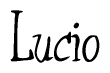 The image is of the word Lucio stylized in a cursive script.