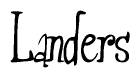 The image is a stylized text or script that reads 'Landers' in a cursive or calligraphic font.