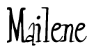 The image is a stylized text or script that reads 'Mailene' in a cursive or calligraphic font.