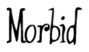 The image is a stylized text or script that reads 'Morbid' in a cursive or calligraphic font.