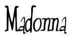The image is a stylized text or script that reads 'Madonna' in a cursive or calligraphic font.