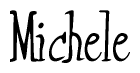 The image is of the word Michele stylized in a cursive script.