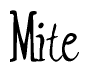 The image is of the word Mite stylized in a cursive script.