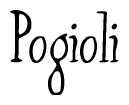 The image is of the word Pogioli stylized in a cursive script.