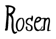 The image is of the word Rosen stylized in a cursive script.