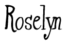 The image is of the word Roselyn stylized in a cursive script.