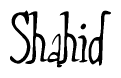 The image contains the word 'Shahid' written in a cursive, stylized font.