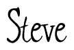 The image is a stylized text or script that reads 'Steve' in a cursive or calligraphic font.