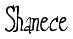 The image is a stylized text or script that reads 'Shanece' in a cursive or calligraphic font.