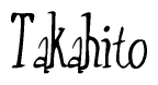 The image contains the word 'Takahito' written in a cursive, stylized font.