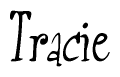 The image is of the word Tracie stylized in a cursive script.