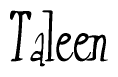 The image is a stylized text or script that reads 'Taleen' in a cursive or calligraphic font.