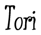 The image is of the word Tori stylized in a cursive script.