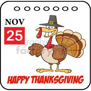 A humorous cartoon turkey wearing a pilgrim hat, featured on a calendar page marked November 25, with the text 'Happy Thanksgiving'.