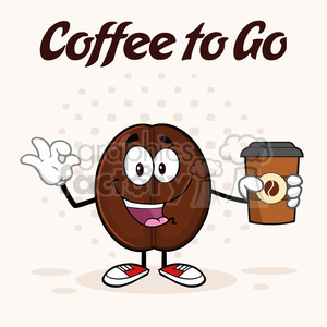 illustration happy coffee bean cartoon mascot character holding a coffee cup and gesturing ok vector illustration with text coffee to go and background